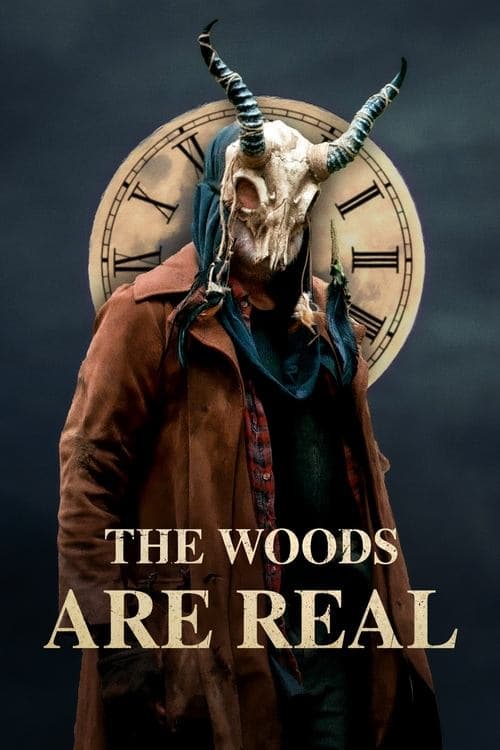 The Woods Are Realのポスター
