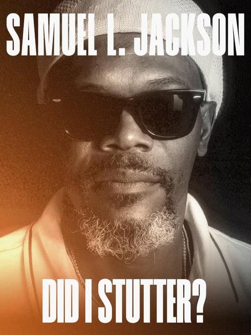 Samuel L. Jackson: Did I Stutter?のポスター