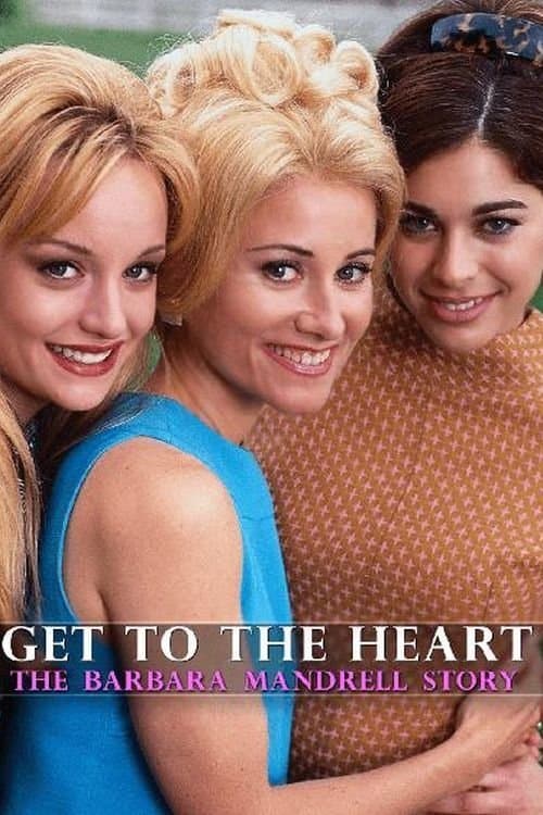 Get to the Heart: The Barbara Mandrell Storyのポスター