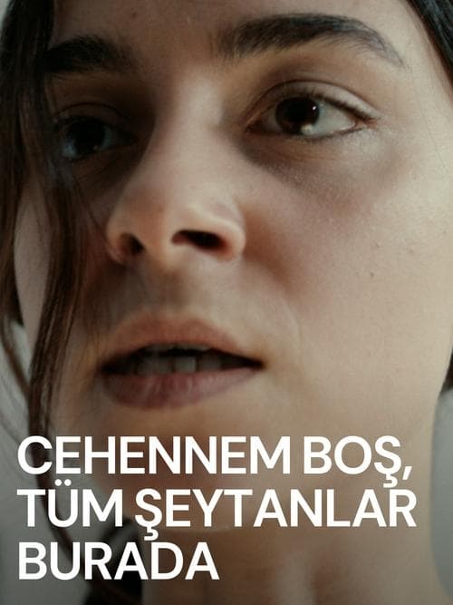 Cehennem Boş, Tüm Şeytanlar Buradaのポスター