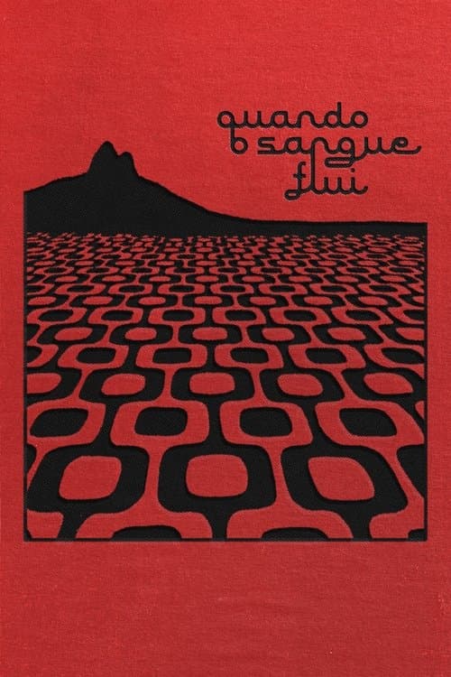 Quando o Sangue Fluiのポスター