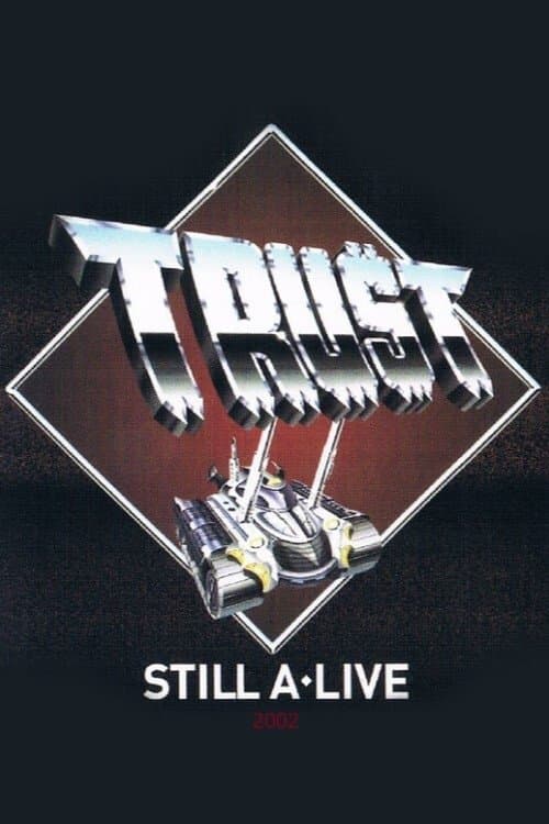 Trust - Still A Liveのポスター
