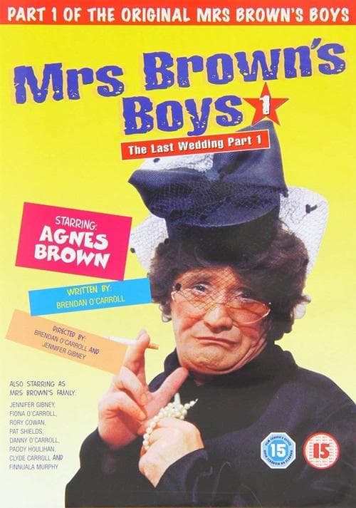 Mrs. Brown's Boys: The Last Wedding - Part 1のポスター