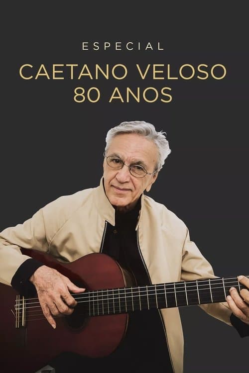 Especial Caetano Veloso 80 Anosのポスター