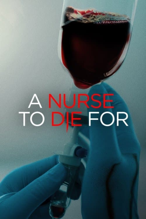 A Nurse to Die Forのポスター