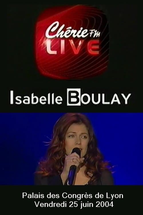 Isabelle Boulay - Chérie FM Liveのポスター