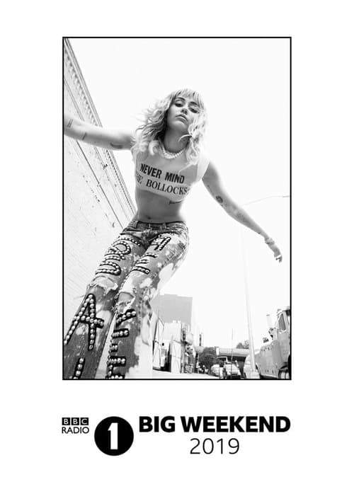 Miley Cyrus: Live at BBC Radio 1 Big Weekend 2019のポスター