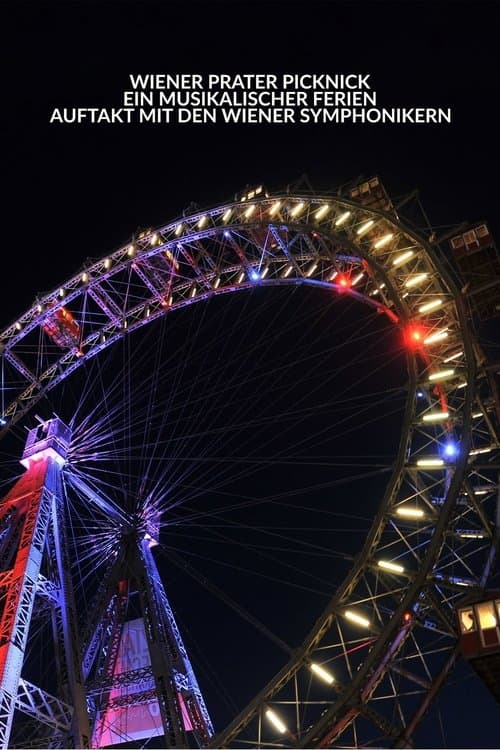 Wiener Prater Picknick – Ein musikalischer Ferien-Auftakt mit den Wiener Symphonikernのポスター