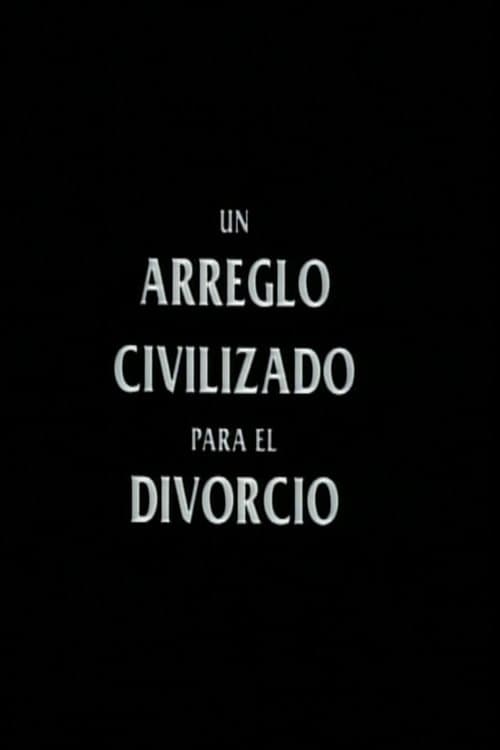 Un arreglo civilizado para el divorcioのポスター