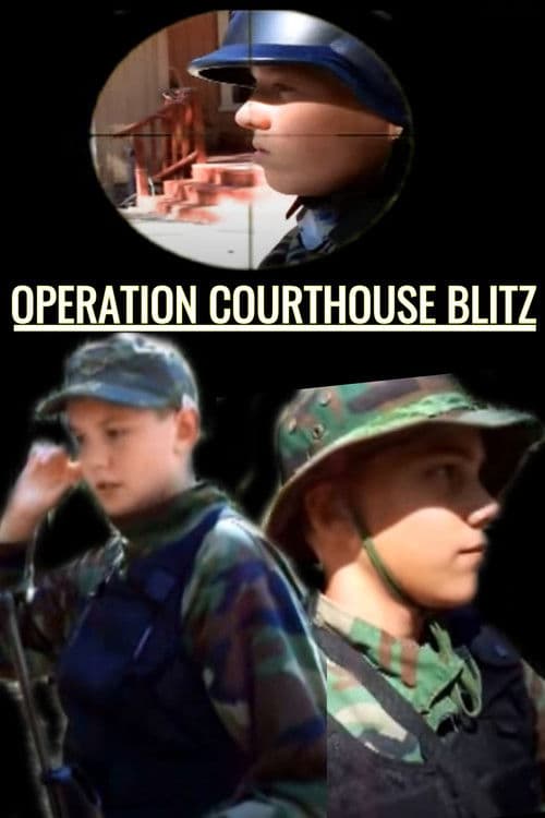 Operation Courthouse Blitzのポスター