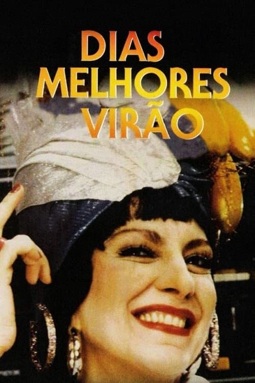 Dias Melhores Virãoのポスター