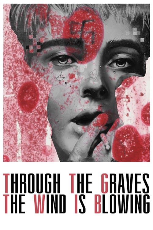 Through the Graves the Wind Is Blowingのポスター