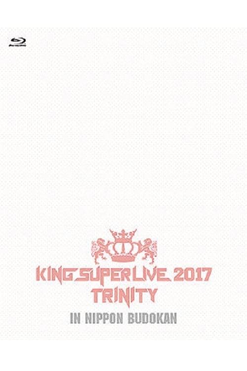 King Super Live 2017 Trinityのポスター