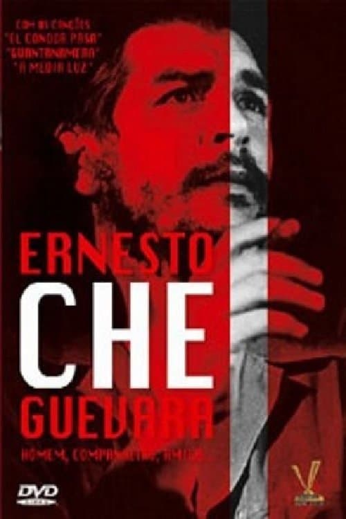Ernesto Che Guevara - Uomo, Compagno, Amicoのポスター
