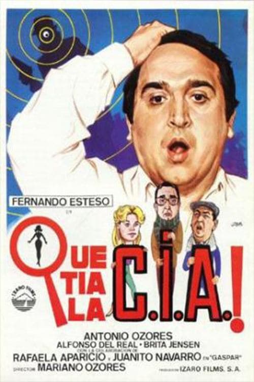 ¡Qué tía la C.I.A.!のポスター