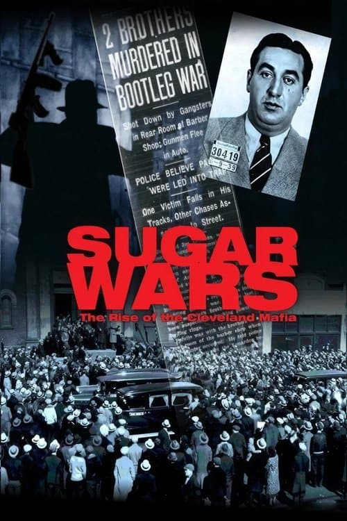 Sugar Wars - The Rise of the Cleveland Mafiaのポスター