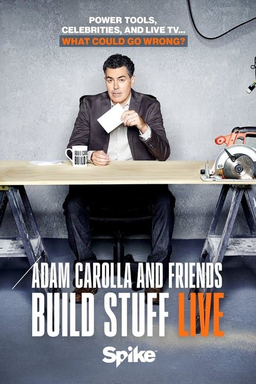 Adam Carolla and Friends Build Stuff Liveのポスター