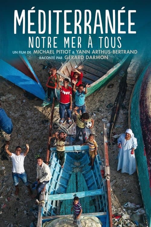 Méditerranée, notre mer à tousのポスター