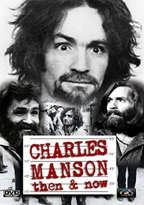 Charles Manson Then & Nowのポスター