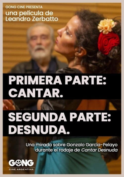 Primera parte: Cantar. Segunda parte: Desnudaのポスター