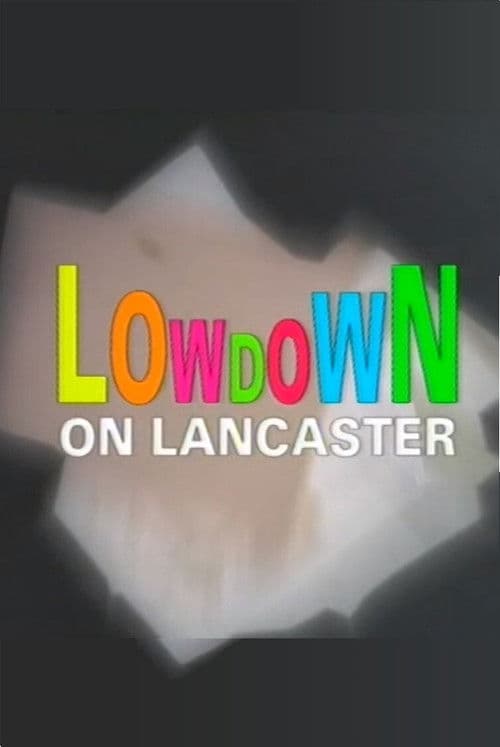 Lowdown on Lancasterのポスター