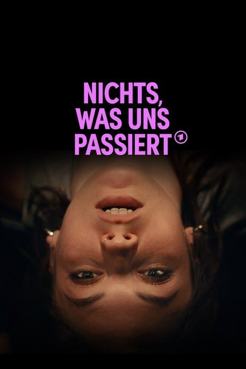 Nichts, was uns passiertのポスター