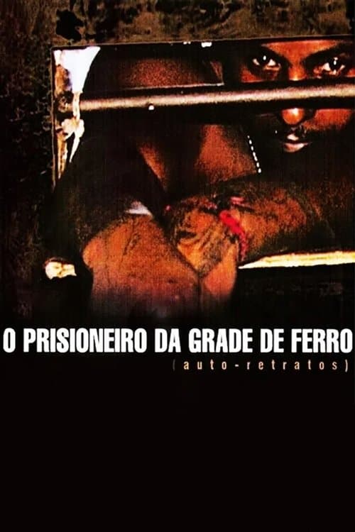O Prisioneiro da Grade de Ferro (Auto-Retratos)のポスター