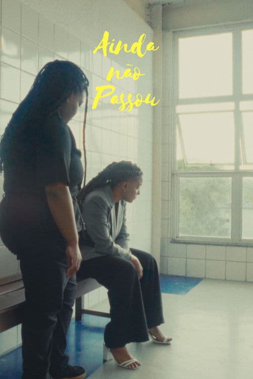Ainda não Passouのポスター