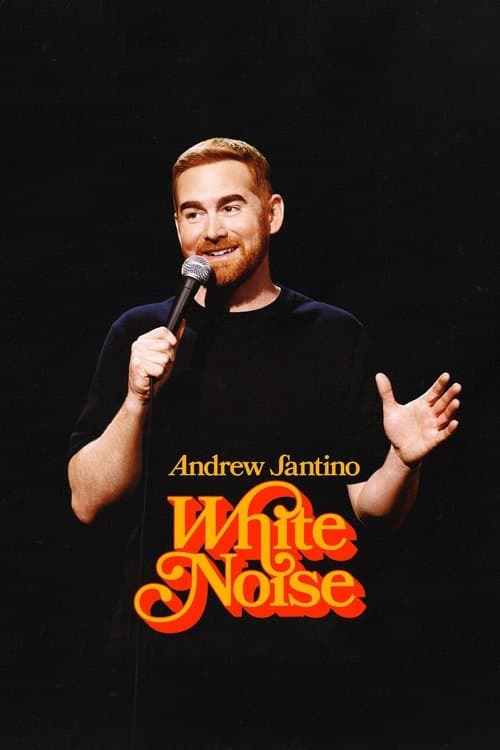 Andrew Santino: White Noiseのポスター