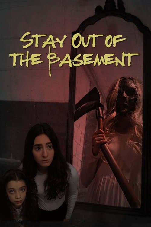 Stay Out of the Basementのポスター