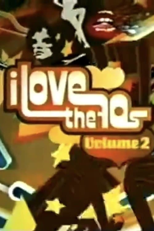I Love the '70s: Volume 2のポスター