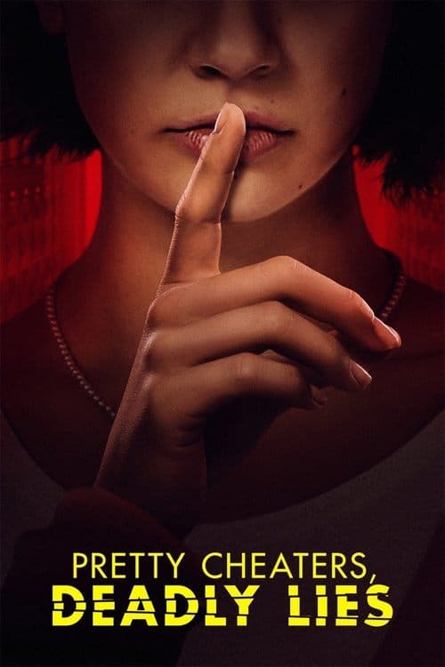 Pretty Cheaters, Deadly Liesのポスター
