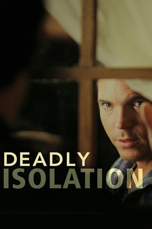 Deadly Isolationのポスター