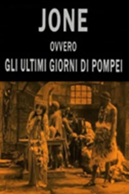 Jone ovvero gli ultimi giorni di Pompeiのポスター
