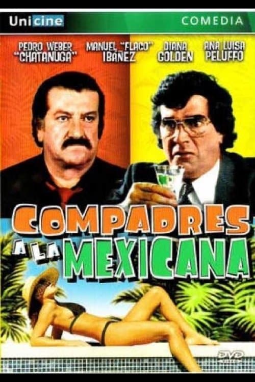 Compadres a la Mexicanaのポスター