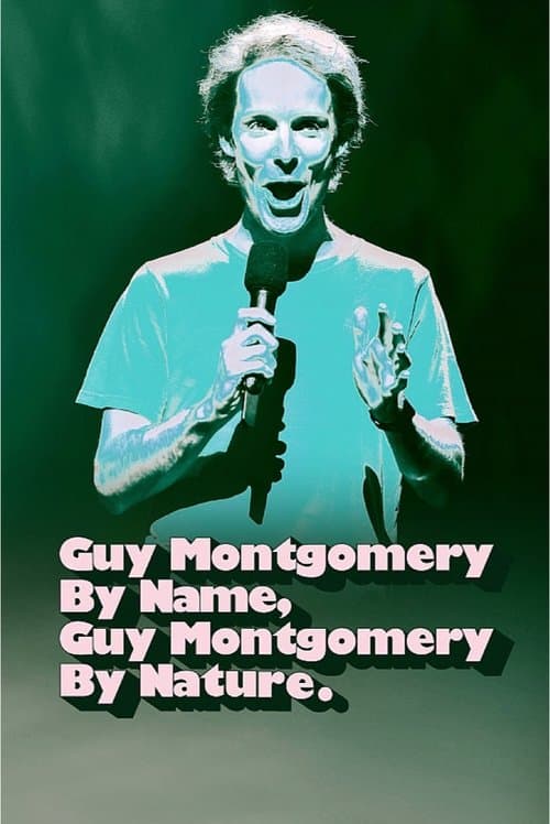 Guy Montgomery By Name, Guy Montgomery By Natureのポスター