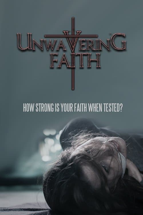 Unwavering Faithのポスター