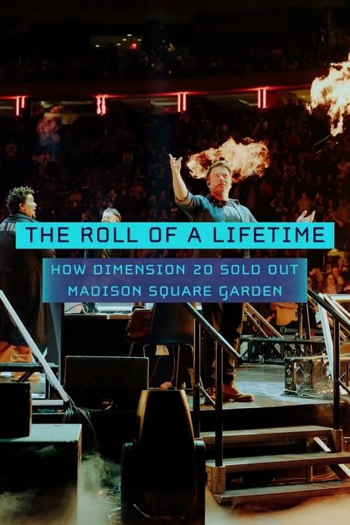 The Roll of a Lifetime: How Dimension 20 Sold Out Madison Square Gardenのポスター