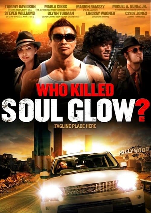 Who Killed Soul Glow?のポスター