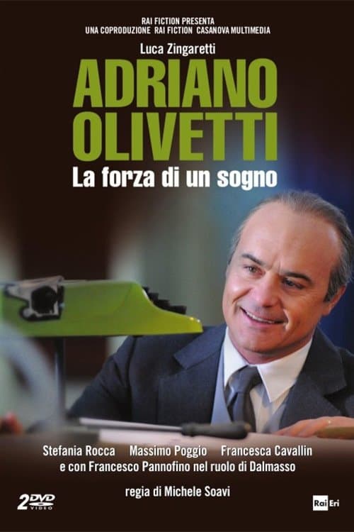 Adriano Olivetti - La forza di un sognoのポスター