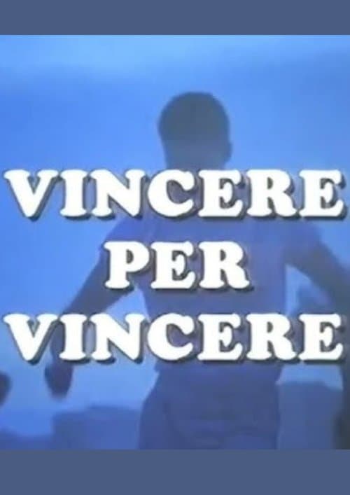 Vincere per vincereのポスター
