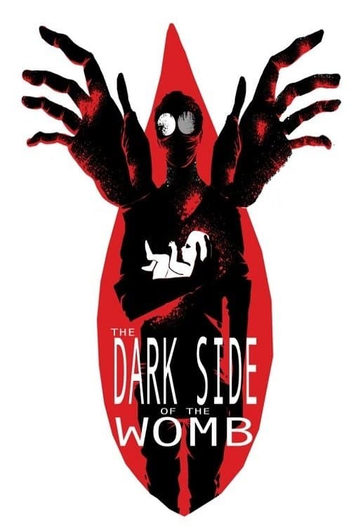 The Dark Side of the Wombのポスター