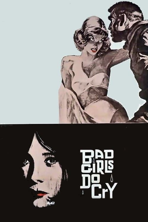 Bad Girls Do Cryのポスター