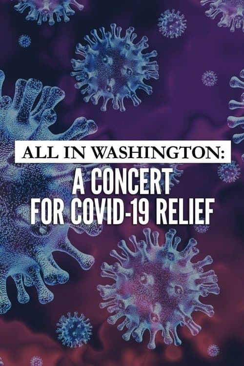 All in Washington: A Concert for COVID-19 Reliefのポスター