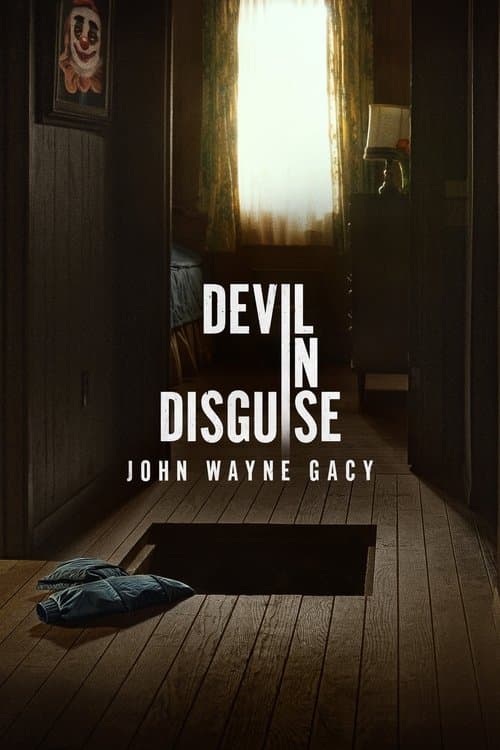 Devil in Disguise: John Wayne Gacyのポスター
