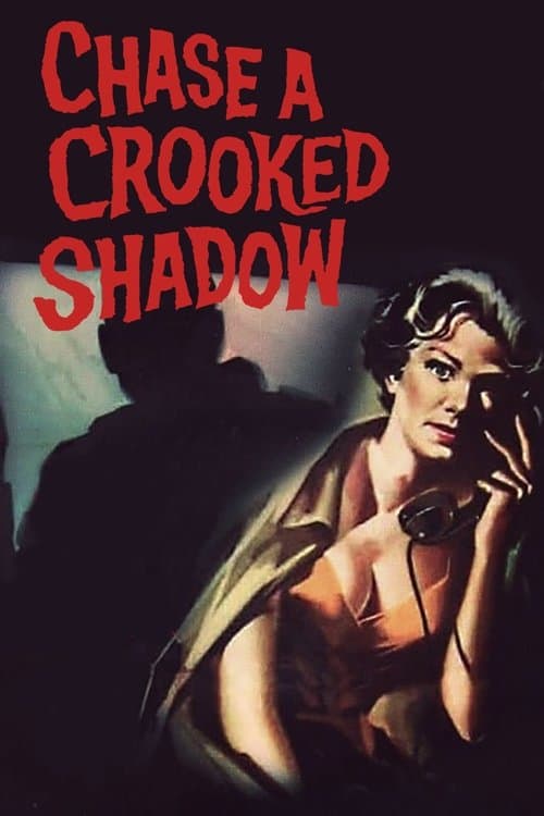Chase a Crooked Shadowのポスター