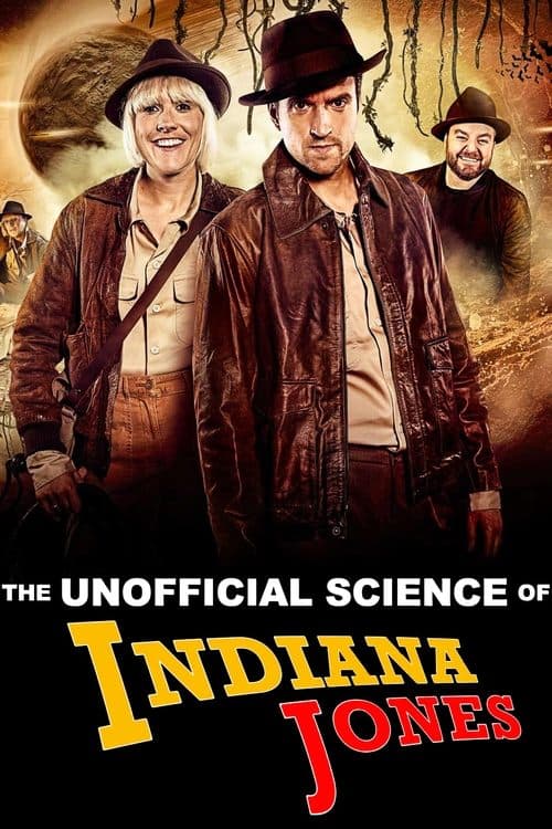The Unofficial Science of Indiana Jonesのポスター