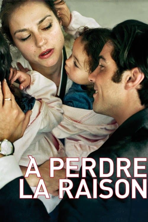 À perdre la raisonのポスター