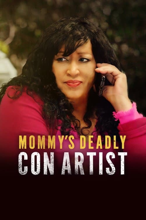 Mommy's Deadly Con Artistのポスター