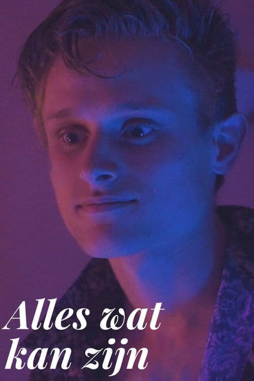 Alles wat kan zijnのポスター